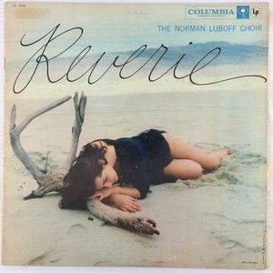 The Norman Luboff Choir – Reverie - 1959 Mono LP Vinyl Record Hollywood CL 1256